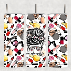 20 Oz Makeup Life Tumbler