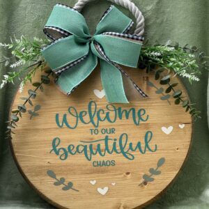 WELCOME TO OUR BEAUTIFUL CHAOS