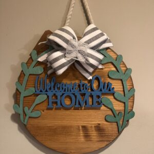 Welcome to Our Home Cut Out Hanging Sign
