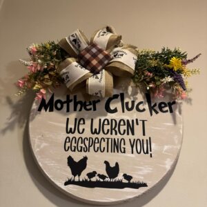 Mother Clucker Hanging Sign