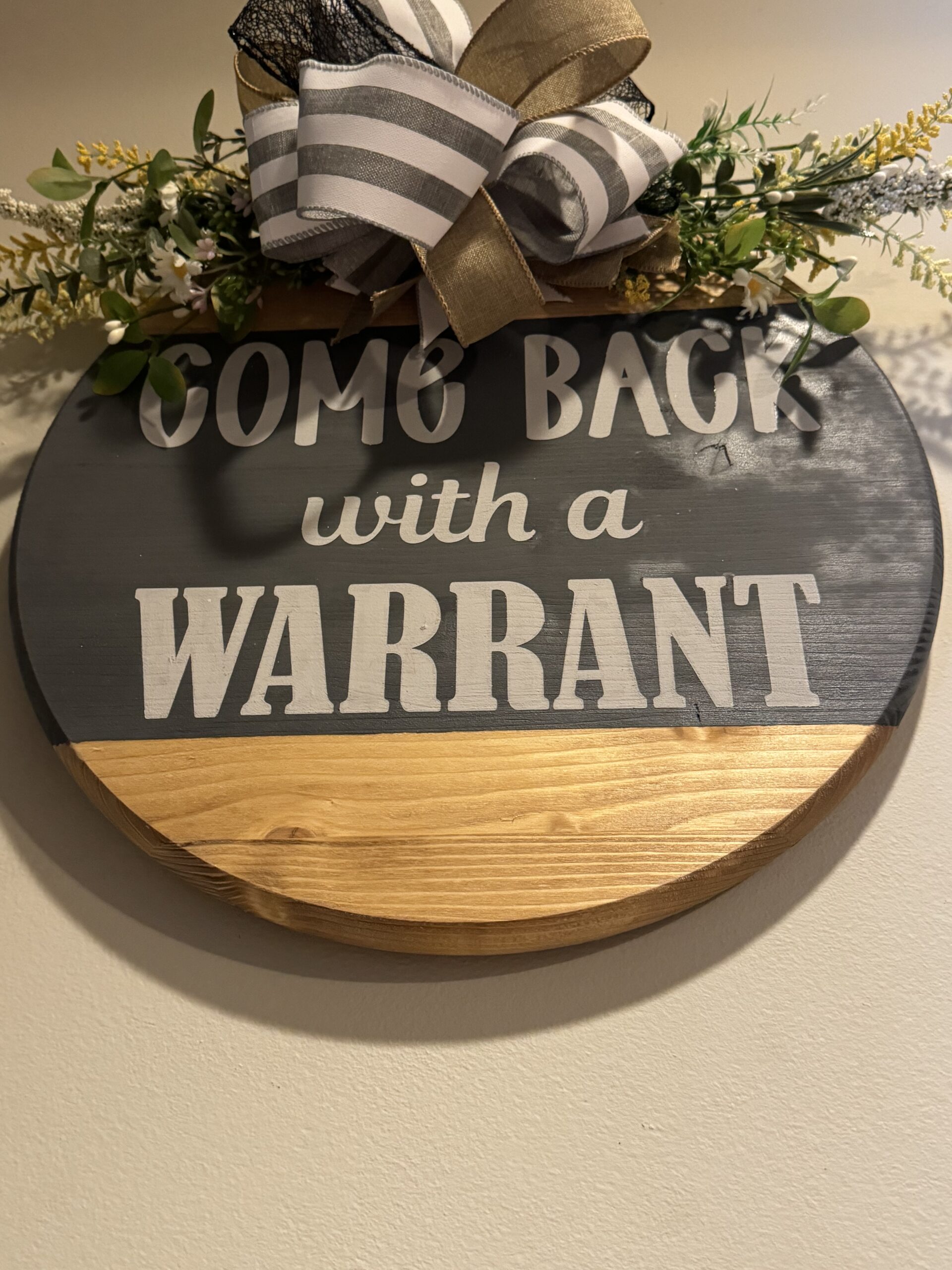 Come Back With a Warrant Hanging Door Sign - Image 3