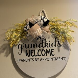 Grandkids Welcome (Parents by Appointment) Hanging Door Sign