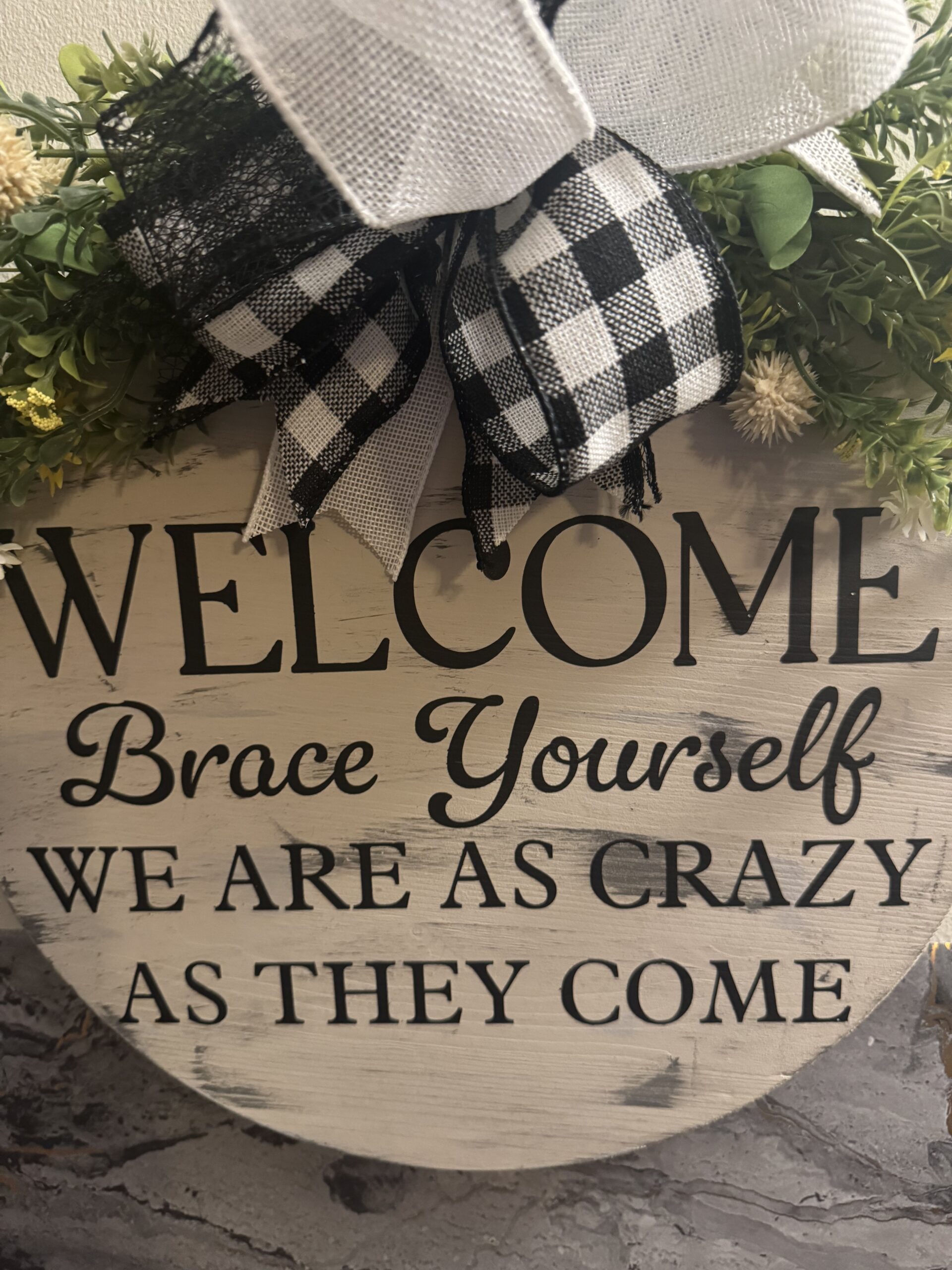 Brace Yourself We Are As Crazy As They Come Distressed Hanging Door Sign - Image 3