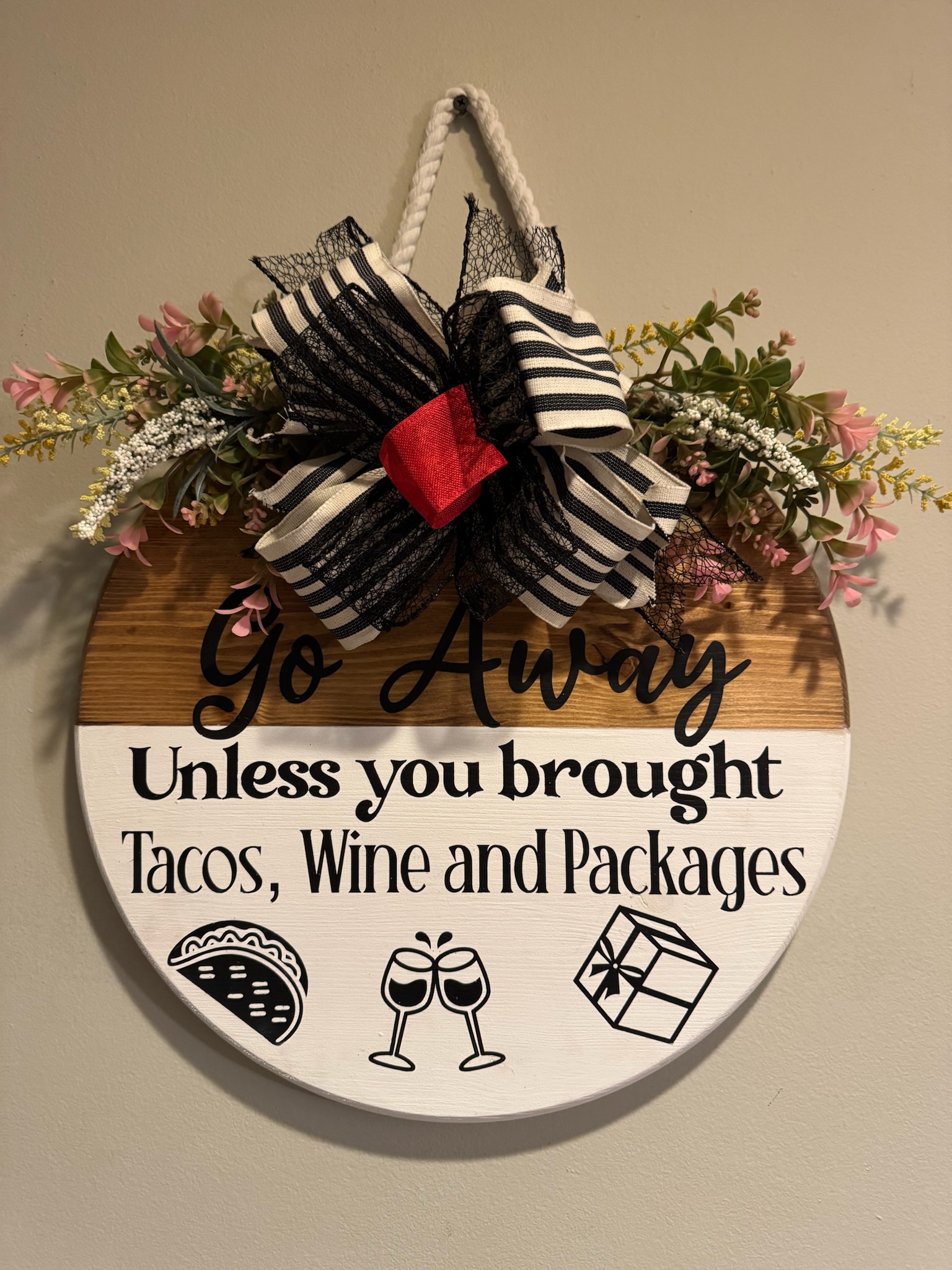 Go Away Unless You Brought Tacos Wine And Packages Hanging Sign