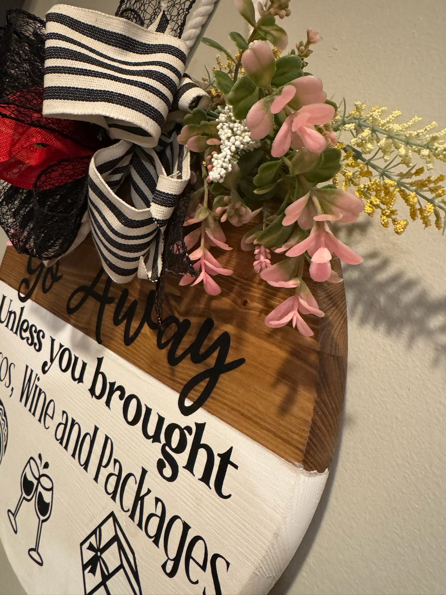 Go Away Unless You Brought Tacos Wine And Packages Hanging Sign - Image 5