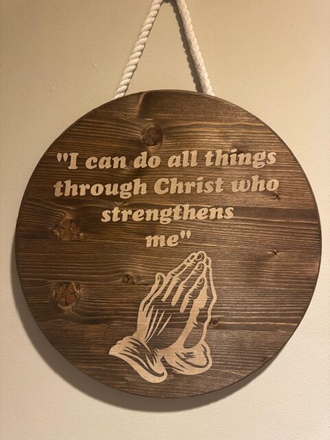 I Can Do All Things Through Christ Hanging Sign
