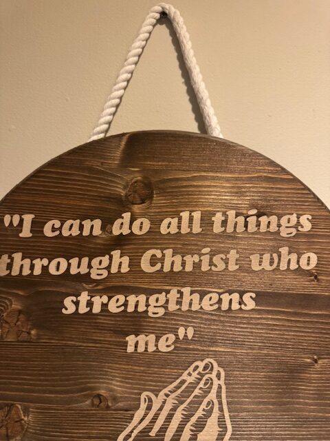 I Can Do All Things Through Christ Hanging Sign - Image 5