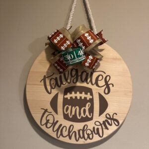 Tailgates and Touchdowns Hanging Sign