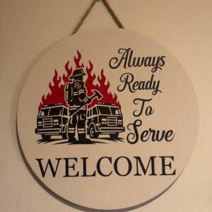 Always Ready To Serve Hanging Sign
